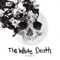 The White Death - Fleurety