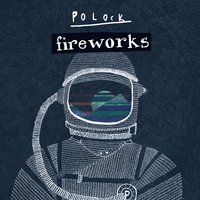 Fireworks - Polock, Lo-Fi-Fnk