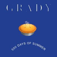 500 Days of Summer - Grady