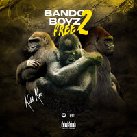 Bando Boyz Free 2 - Kidd Keo