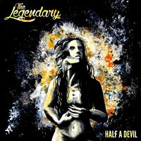 Half a Devil - The Legendary