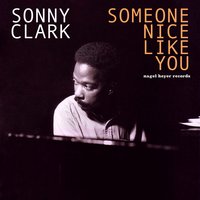 Guess I'll Hang My Tears out to Dry - Sonny Clark