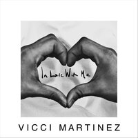 In Love with Me - Vicci Martinez