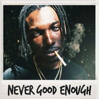 Never Good Enough - JDAM