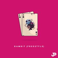 Gambit (Freestyle) - Jpaulished