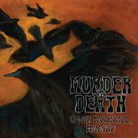 On the Dark Streets Below - Murder By Death