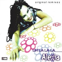 Uh La La La - Almighty's Mighty Mix - Alexia