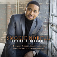 I Will Bless The Lord - Smokie Norful