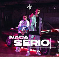 Nada Serio - Adexe & Nau