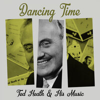 Drum Crazy - Ted Heath & His Music, Irving Berlin