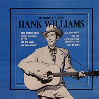 I Could Never Be Ashamed Of You - Hank Williams