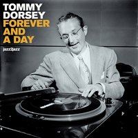 The Music Goes 'Round and Around - Tommy Dorsey, Dorsey, Tommy