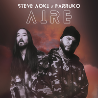 Aire - Steve Aoki, Farruko