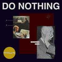 Handshakes - Do Nothing