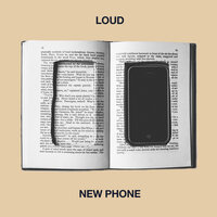 New Phone Interlude - Loud