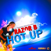 Hot Up - Razor B