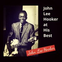 Tupelo - John Lee Hooker
