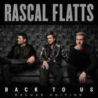 Our Night To Shine - Rascal Flatts