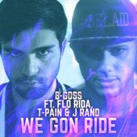 We Gon Ride - Flo Rida, T-Pain, J Rand