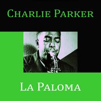 Easy to Love - Charlie Parker