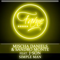 Simple Man - Mischa Daniels, Sandro Monte, J-Son