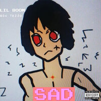 Sad - Lil Boom, 904Tezzo