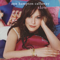Will You Love Me Tomorrow? - Ann Hampton Callaway