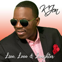 Live, Love & Laughter - K'Jon