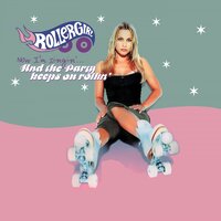 Now It's the Time - Rollergirl