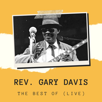 (I Heard The) Angels Singing - Rev. Gary Davis