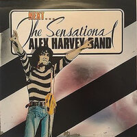 The Last Of The Teenage Idols - The Sensational Alex Harvey Band