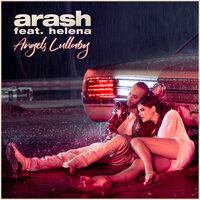 Angels Lullaby - Arash, Helena