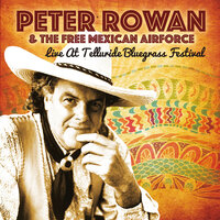 Thirsty In The Rain - Peter Rowan