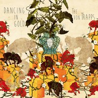 Dancing in Gold - The von Trapps
