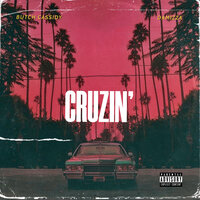 CRUZIN' - Butch Cassidy, Damizza