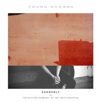 Only the Sound - Young Oceans