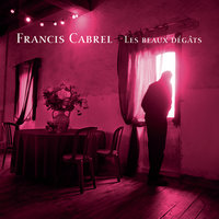 S'abriter de l'orage - Francis Cabrel