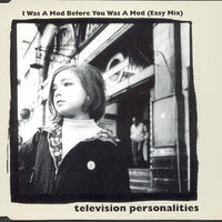 She Lives For The Moment - Television Personalities