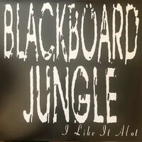 Everybody Talk About - Blackboard Jungle