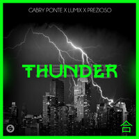 Thunder - Gabry Ponte, LUM!X, Prezioso