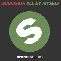 All By Myself - Dubvision, David Jones