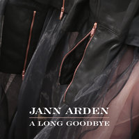 A Long Goodbye - Jann Arden