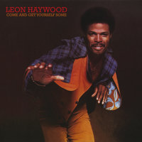 I Want'a Do Something Freaky to You - Leon Haywood