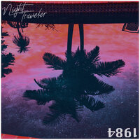 1984 - NIGHT TRAVELER