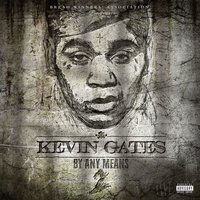 No Love - Kevin Gates