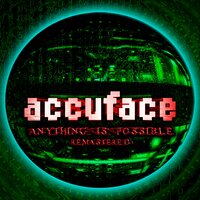 Anything Is Possible - Accuface
