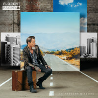 Entre mes lignes - Florent Pagny