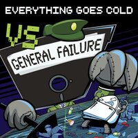 Monsters of the Modern Age - Everything Goes Cold