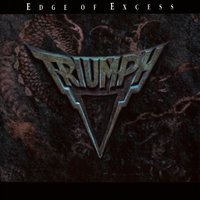 Edge of Excess - Triumph
