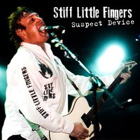 Is This What You Fought the War for? - Stiff Little Fingers